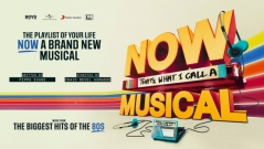 Now That's What I Call a Musical at The Bristol Hippodrome - April 2025